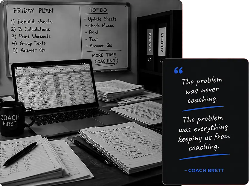 A coach's desk buried in spreadsheets and Friday admin — the problem was never coaching.